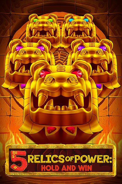 5 Relics of Power: Hold & Win