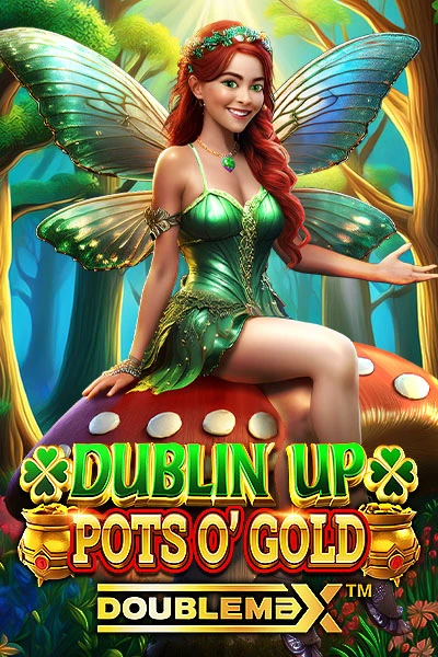 Dublin Up Pots O’ Gold Doublemax